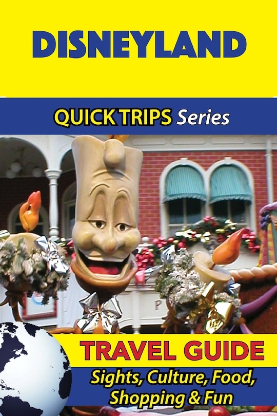 Front cover_Disneyland Travel Guide (Quick Trips Series)