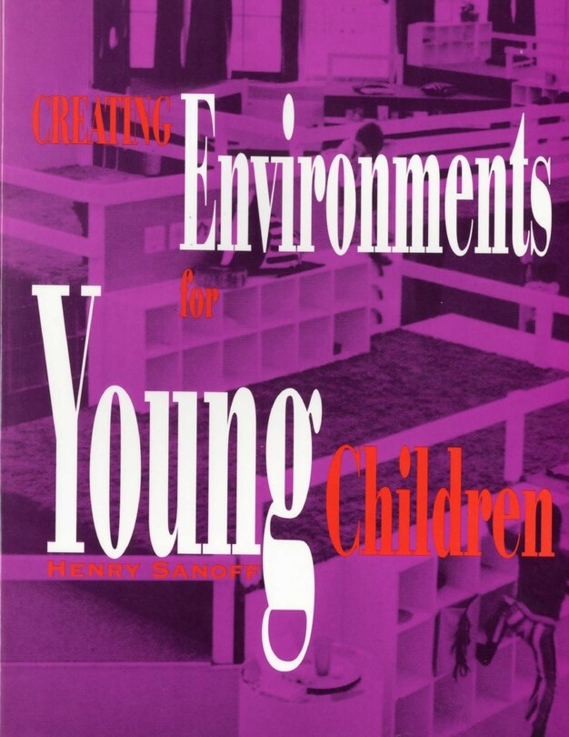 Creating Environments for Young Children