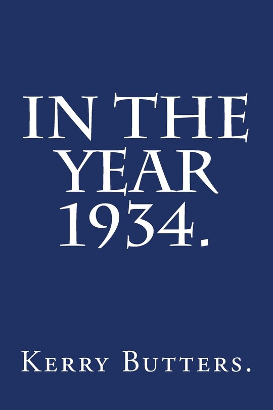 Front cover_In the Year 1934.