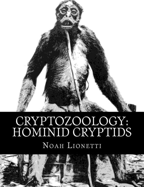 Cryptozoology: Hominid Cryptids