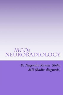 Mcqs Neuro-radiology: Self-assessment For Frcr Part 2a, American Board Of Rdiology
