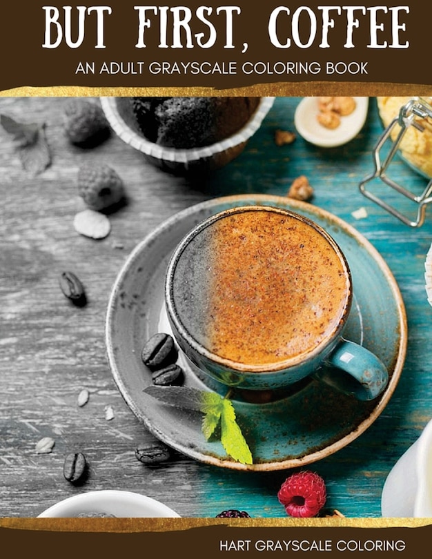 Front cover_But First, Coffee