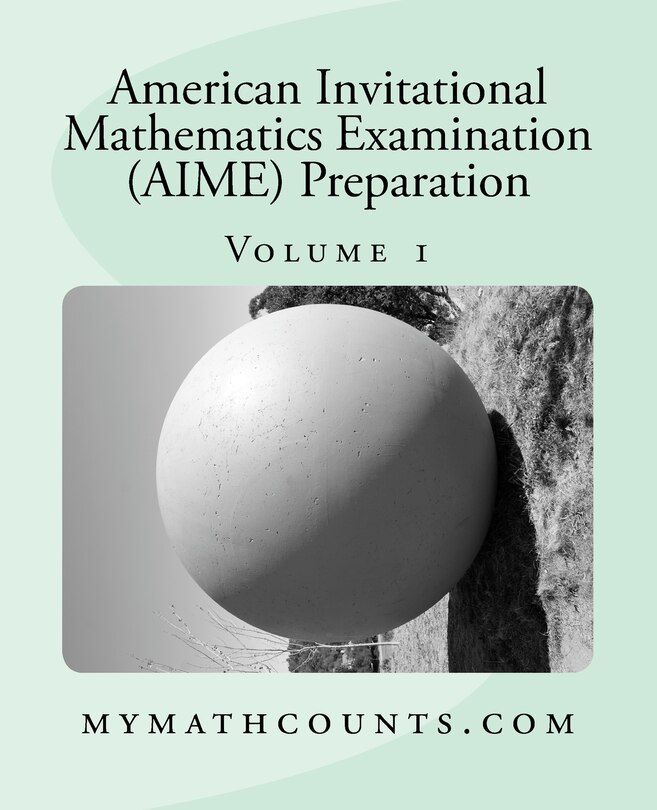 Front cover_American Invitational Mathematics Examination (aime) Preparation (volume 1)
