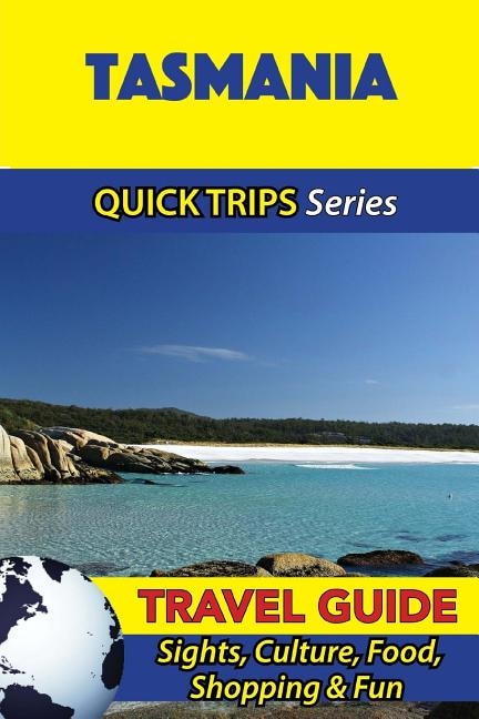 Front cover_Tasmania Travel Guide (Quick Trips Series)
