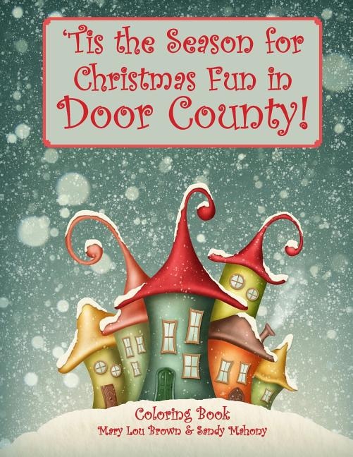 Front cover_'Tis the Season for Christmas Fun in Door County Coloring Book