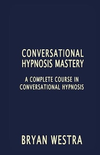 Front cover_Conversational Hypnosis Mastery