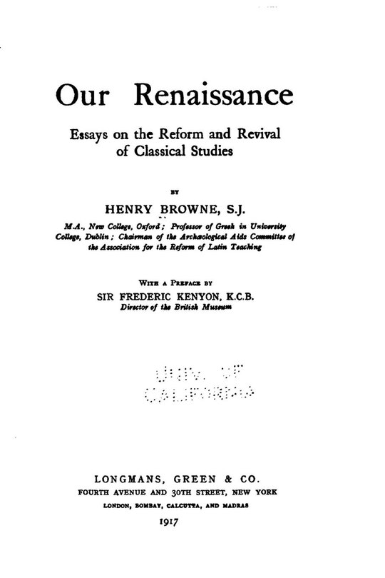 Couverture_Our Renaissance, Essays on the Reform and Revival of Classical Studies