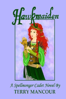 Hawkmaiden: A Spellmonger Cadet Novel #1