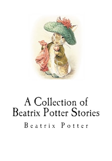 Front cover_A Collection of Beatrix Potter Stories