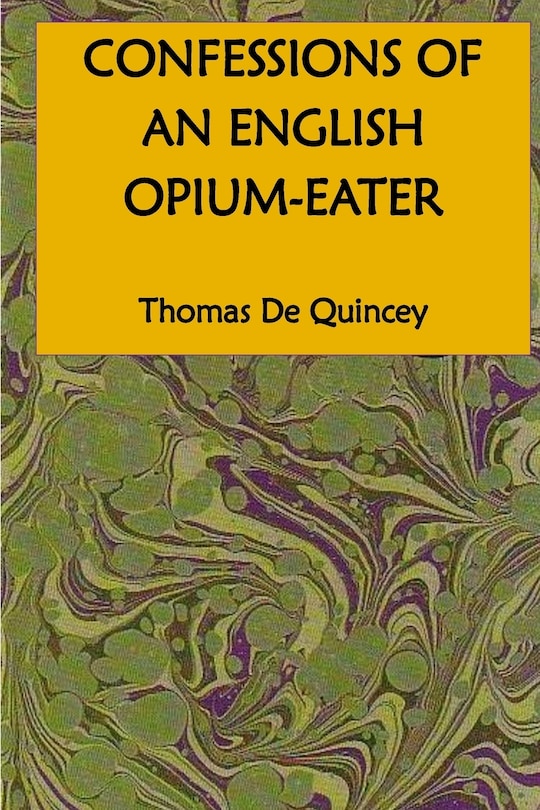Front cover_Confessions of an English Opium-Eater