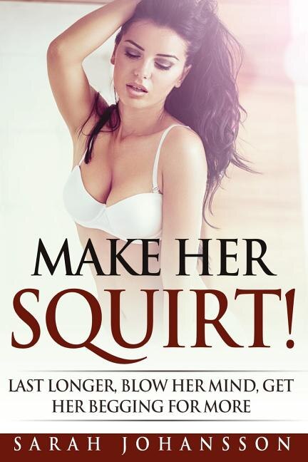 Front cover_Make Her Squirt