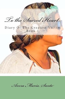 Front cover_To the Sacred Heart