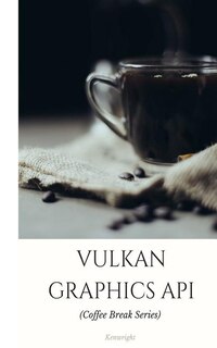 Front cover_Vulkan Graphics API