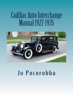 Cadillac Auto Part Interchange Manual 1927-1935