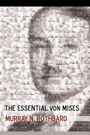 The Essential von Mises