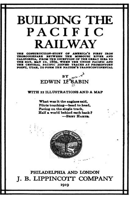 Couverture_Building the Pacific Railway, the Construction-Story of America's First Iron Thoroughfare