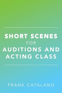 Couverture_Short Scenes for Auditions and Acting Class