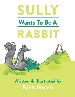 Front cover_Sully Wants To Be A Rabbit