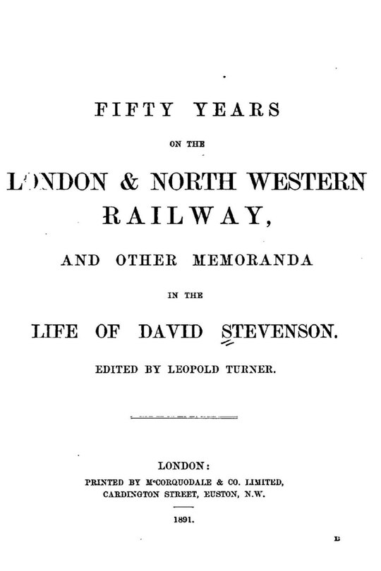 Fifty Years on the London and North Western Railway, and Other Memoranda in the Life of David