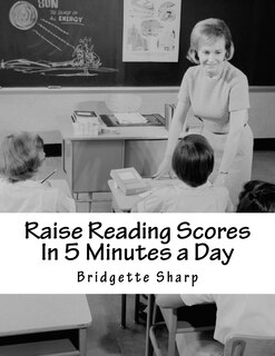 Front cover_Raise Reading Scores In 5 Minutes a Day