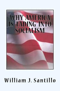 Couverture_Why America Is Fading Into Socialism