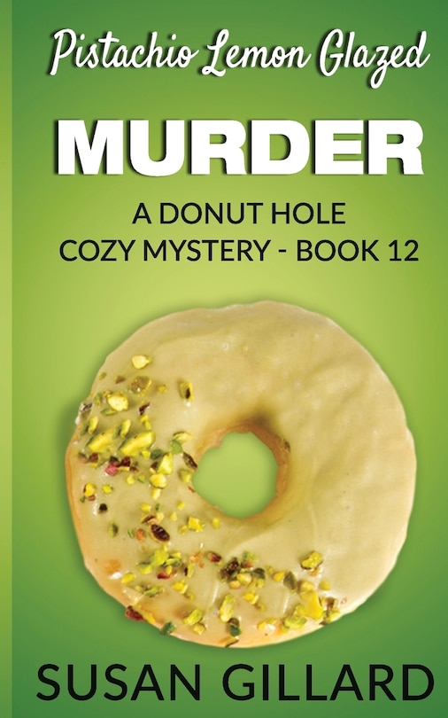 Front cover_Pistachio Lemon Glazed Murder