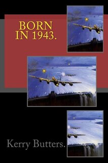 Front cover_Born in 1943. Birthday Nostalgia.