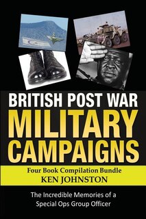 Couverture_British Post World War II Military Campaigns; Four Book Compilation Bundle