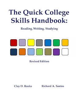 The Quick College Skills Handbook: Reading, Writing, Studying -- Revised Edition