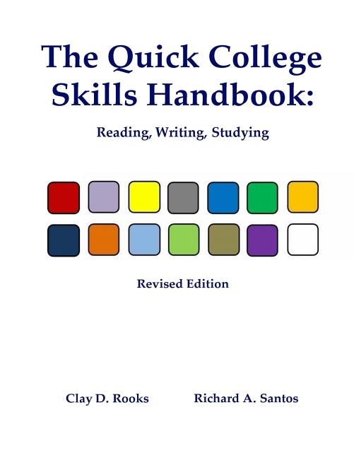 The Quick College Skills Handbook: Reading, Writing, Studying -- Revised Edition
