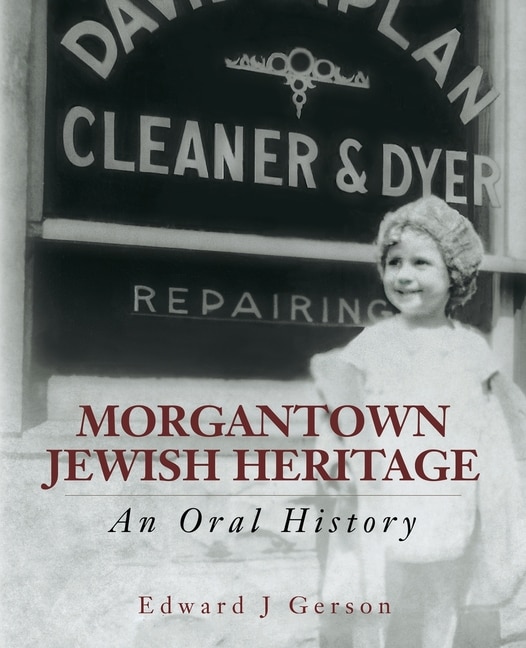 Morgantown Jewish Heritage: An Oral History