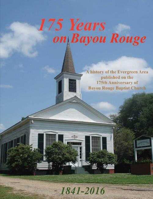Front cover_175 Years on Bayou Rouge 1841-2016