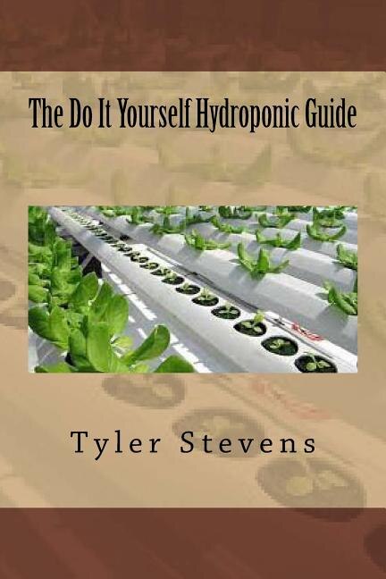 Front cover_The Do It Yourself Hydroponic Guide