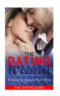 Couverture_The Dating Guru's Guide to Success