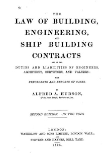 The Law of Building, Engineering, and Ship Building Contracts