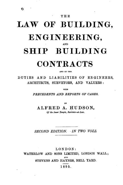 The Law of Building, Engineering, and Ship Building Contracts