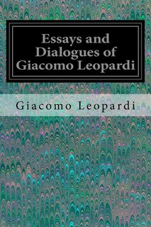 Front cover_Essays and Dialogues of Giacomo Leopardi
