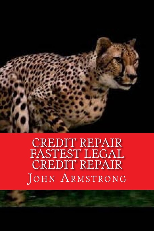 Front cover_Credit Repair Fastest Legal Credit Repair