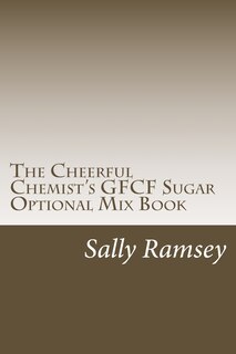 Front cover_The Cheerful Chemist's GFCF Sugar Optional Mix Book