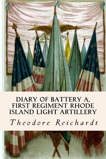 Front cover_Diary of Battery A, First Regiment Rhode Island Light Artillery