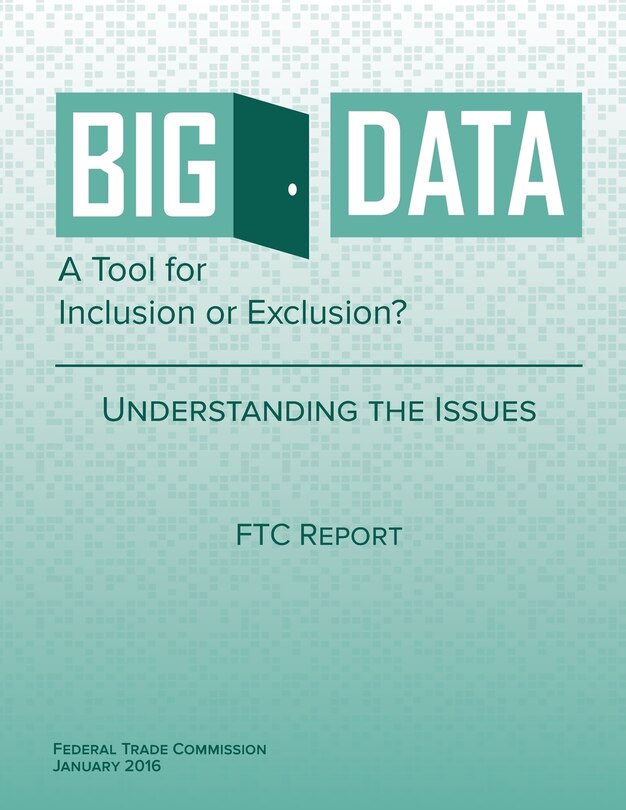 Couverture_Big Data A Tool for Inclusion or Exclusion? Understanding the Issues