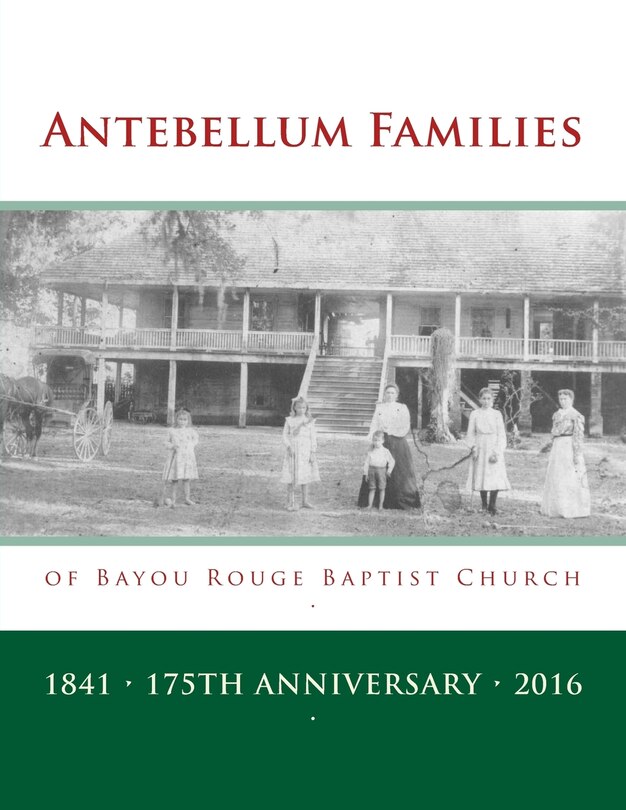 Couverture_Antebellum Families of Bayou Rouge Baptist Church