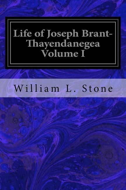 Front cover_Life of Joseph Brant- Thayendanegea Volume I