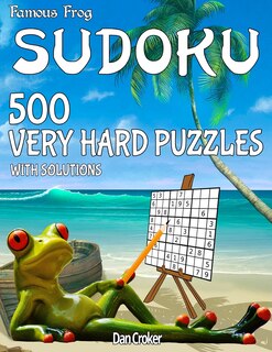 Front cover_Famous Frog Sudoku 500 Very Hard Puzzles With Solutions