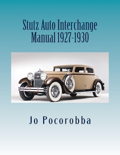 Stutz Auto Interchange Manual 1927-1930