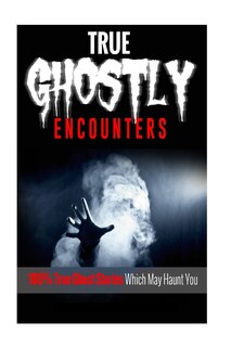 Couverture_True Ghostly Encounters!
