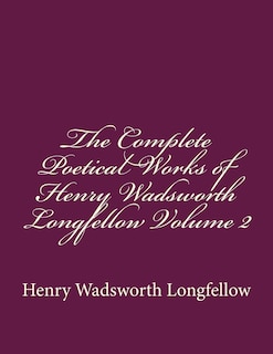 Front cover_The Complete Poetical Works of Henry Wadsworth Longfellow Volume 2