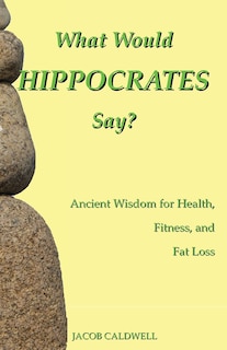 Couverture_What Would Hippocrates Say?