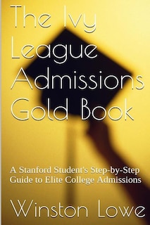 Front cover_The Ivy League Admissions Gold Book