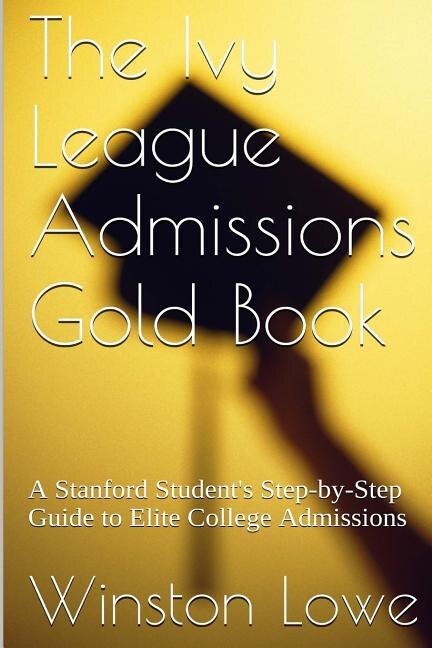 Front cover_The Ivy League Admissions Gold Book